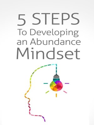 cover image of 5 Steps to Developing an Abundance Mindset